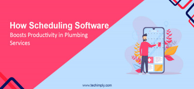 How Scheduling Software Boosts Productivity In Plumbing Services